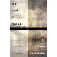 The Book of Franza & Requiem for Fanny Goldmann by Bachmann, Ingeborg; Filkins, Peter, 9780810127548