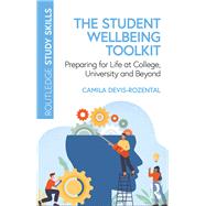 The Student Wellbeing Toolkit by Camila Devis-Rozental, 9781003317548