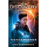 Star Trek: Discovery: Wonderlands by McCormack, Una, 9781982157548
