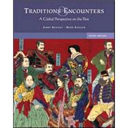 Traditions and Encounters : A Global Perspective on the Past by Jerry H. Bentley; Herbert Ziegler, 9780072957549