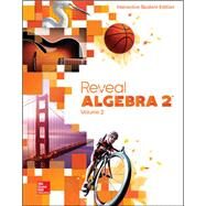 Reveal Algebra 2, Interactive Student Edition, Volume 2 by McGraw-Hill, 9780078997549
