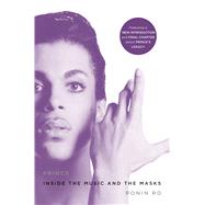 Prince Inside the Music and the Masks by Ro, Ronin, 9781250127549