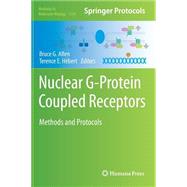 Nuclear G-Protein Coupled Receptors by Allen, Bruce G.; Hbert, Terence E., 9781493917549