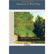 Germany in War Time by Mcauley, Mary Ethel, 9781507557549