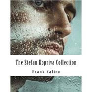The Stefan Kopriva Collection by Zafiro, Frank, 9781519437549