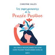Les superpouvoirs de la Pense Positive by Christine Salls, 9782824637549