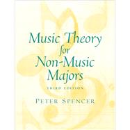 Music Theory for Non-Music Majors by Spencer, Peter, D.M.A., 9780131487550