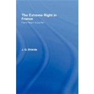 The Extreme Right in France: From PTtain to Le Pen by Shields; Jim, 9780415097550