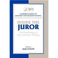 Inside the Juror: The Psychology of Juror Decision Making by Edited by Reid Hastie, 9780521477550