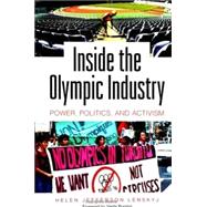 Inside the Olympic Industry: Power, Politics, and Activism by Lenskyj, Helen Jefferson; Burstyn, Varda, 9780791447550