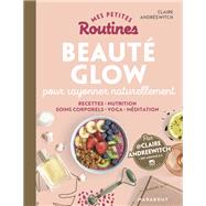 Mes petites routines - Beaut Glow by Claire Andrwitch, 9782501167550