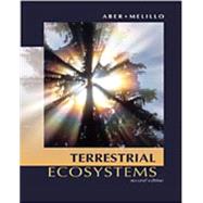 Terrestrial Ecosystems by Aber, John D.; Melillo, Jerry M., 9780120417551