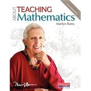 About Teaching Mathematics: A K-8 Resource by Burns, Marilyn, 9780325137551