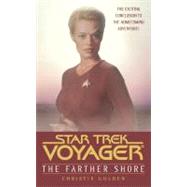 The Star Trek: Voyager: Farther Shore by Christie Golden, 9780743467551