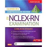 Saunders Comprehensive Review for the NCLEX-RN Examination by Silvestri, Linda Anne, Ph.D., R.N., 9781455727551