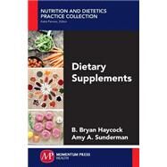 Dietary Supplements by Haycock, B. Bryan; Sunderman, Amy A., 9781606507551
