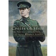 Chiefs of Staff by Hodson, Tom; McAleese, Mary, 9781845887551