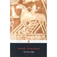 Prose Edda : Tales from Norse Mythology by Sturluson, Snorri (Author); Byock, Jesse L. (Translator); Byock, Jesse L. (Editor/introduction), 9780140447552