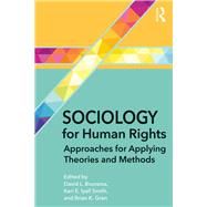 Sociology for Human Rights by Brunsma, David L.; Smith, Keri E. Iyall; Gran, Brian K., 9780367257552