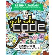 Learn to Code and Change the World by Saujani, Reshma; Tsurumi, Andrea, 9780425287552