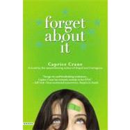 Forget About It by Crane, Caprice, 9780446697552
