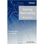 Improving Almost Anything Ideas and Essays by Box, George E. P., 9780471727552