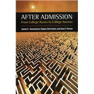 After Admission by Rosenbaum, James E.; Deil-amen, Regina; Person, Ann E., 9780871547552