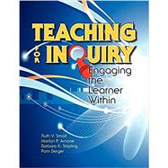 Teaching for Inquiry by Small, Ruth V.; Arnone, Marilyn P.; Stripling, Barbara K.; Berger, Pam, 9781555707552