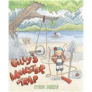 Gilly's Monster Trap by Marko, Cyndi; Marko, Cyndi, 9781665907552