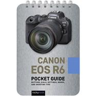 Canon EOS R6: Pocket Guide by Rocky Nook, 9781681987552