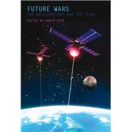 Future Wars The Anticipations and the Fears by Seed, David, 9781846317552