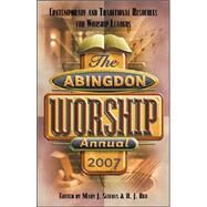 The Abingdon Worship Annual 2007 by Scifres, Mary J., 9780687497553