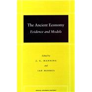 The Ancient Economy by Manning, J. G., 9780804757553