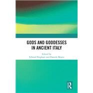 Gods and Goddesses in Ancient Italy by Miano; Daniele, 9781138697553