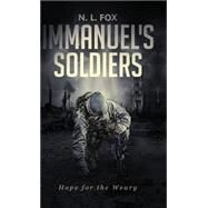 Immanuel's Soldiers by Fox, N. L., 9781631857553