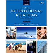 Introduction to International Relations Theories and Approaches by Jackson, Robert; Srensen, Georg, 9780198707554