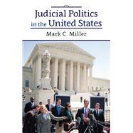 Judicial Politics in the United States by Miller, Mark C., 9780367097554