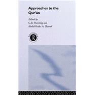 Approaches to the Qur'an by Hawting,G. R.;Hawting,G. R., 9780415057554