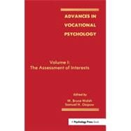 Advances in Vocational Psychology: Volume 1: the Assessment of interests by Walsh; W. Bruce, 9780898597554