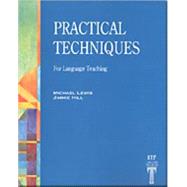 Practical Techniques For Language Teaching by Lewis, Michael; Hill, Jimmie, 9780906717554