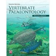 Vertebrate Palaeontology by Benton, Michael J., 9781118407554