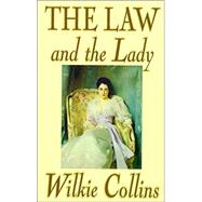 The Law and the Lady by Collins, Wilkie; Casil, Amy Sterling, 9781592247554