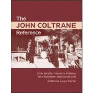 The John Coltrane Reference by Porter; Lewis, 9780415977555