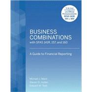 Business Combinations with SFAS 141 R, 157, and 160 A Guide to Financial Reporting by Mard, Michael J.; Hyden, Steven D.; Trott, Edward W., 9780470497555