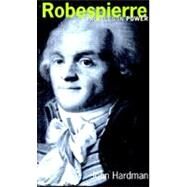 Robespierre by Hardman; John, 9780582437555