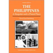 The Philippines: A Singular And A Plural Place, Fourth Edition by Steinberg,David Joel, 9780813337555