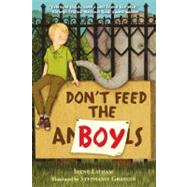 Don't Feed the Boy by Latham, Irene; Graegin, Stephanie, 9781596437555