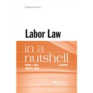 Labor Law in a Nutshell(Nutshells) by Green, Michael Z.; Leslie, Douglas L., 9781647087555