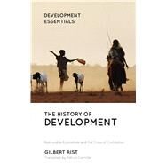 The History of Development by Rist, Gilbert; Camiller, Patrick, 9781786997555