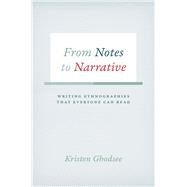 From Notes to Narrative by Ghodsee, Kristen, 9780226257556